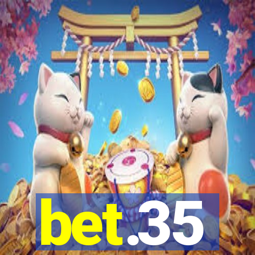 bet.35