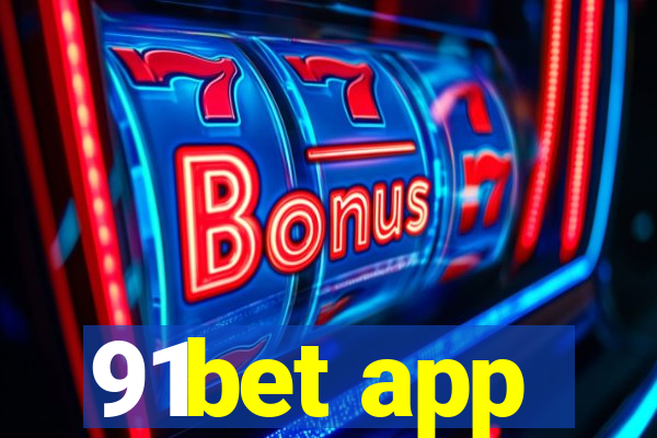 91bet app