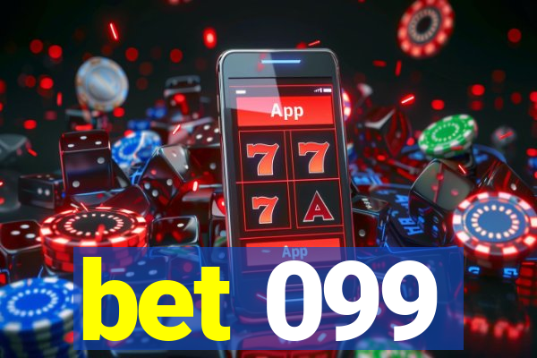 bet 099