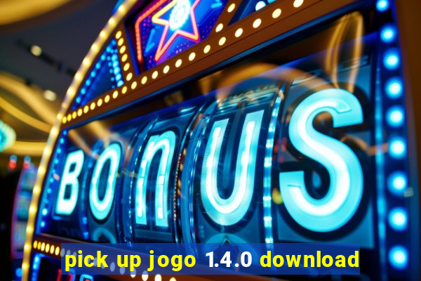 pick up jogo 1.4.0 download