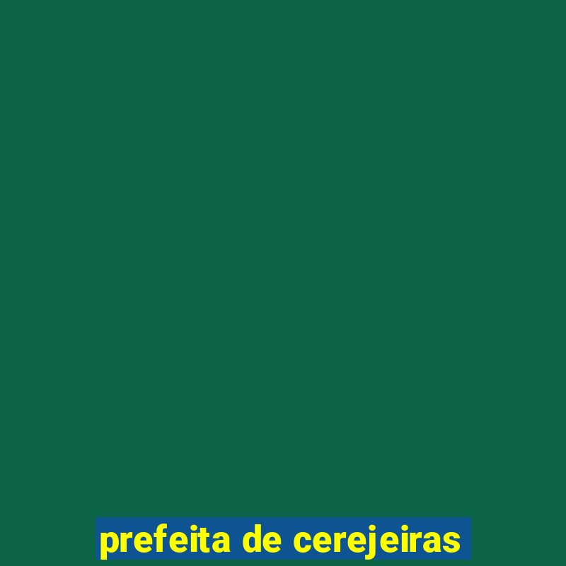 prefeita de cerejeiras