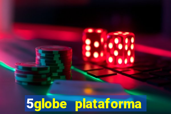 5globe plataforma de jogos