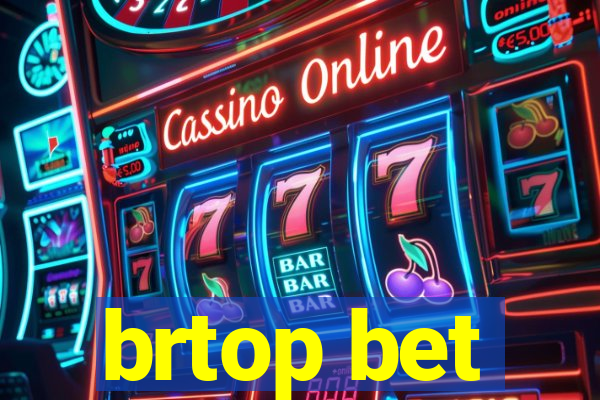 brtop bet