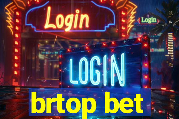 brtop bet