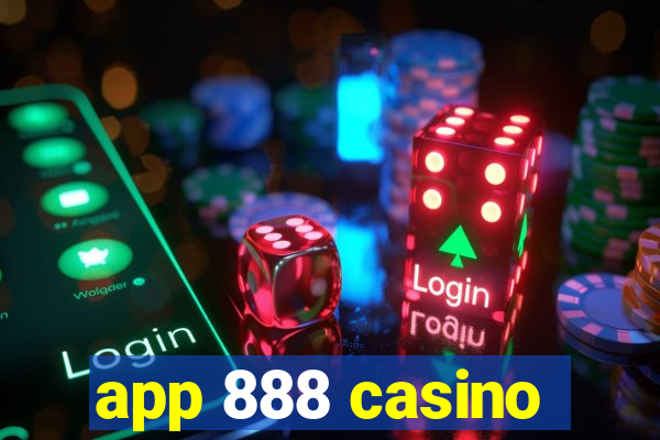 app 888 casino