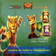 samba da ladeira integrantes