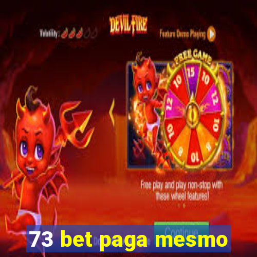 73 bet paga mesmo