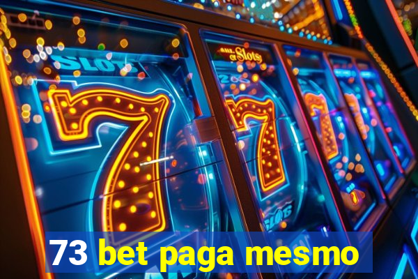 73 bet paga mesmo