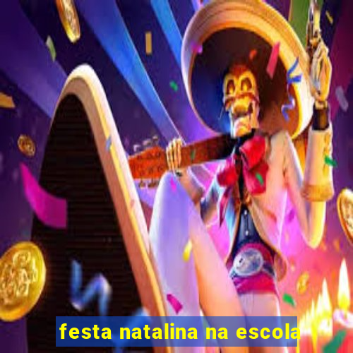 festa natalina na escola