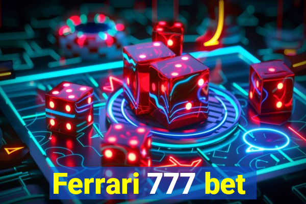 Ferrari 777 bet