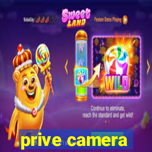 prive camera