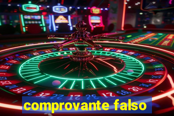 comprovante falso