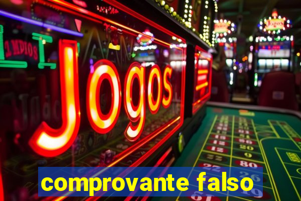 comprovante falso