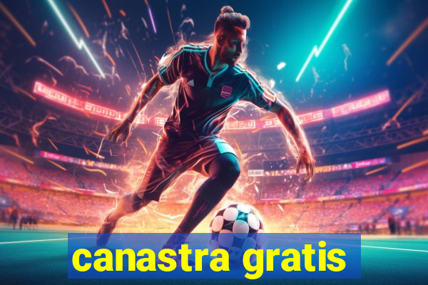 canastra gratis