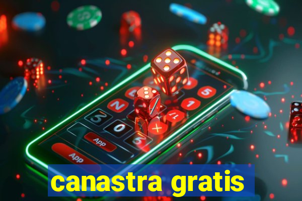 canastra gratis