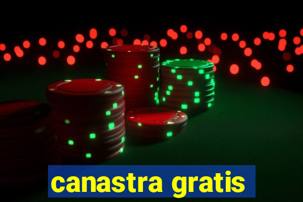 canastra gratis