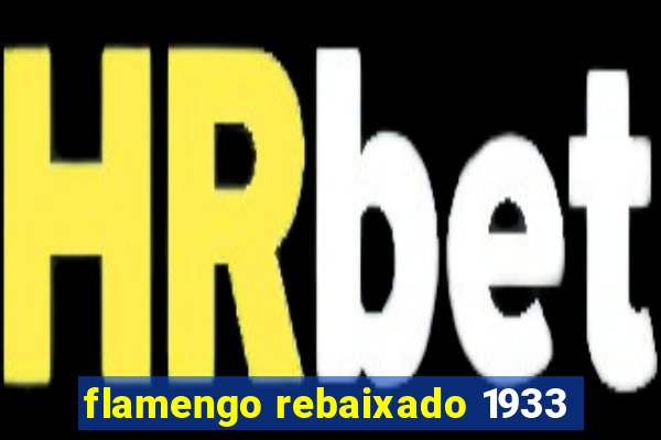 flamengo rebaixado 1933