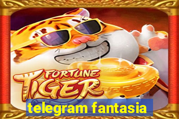 telegram fantasia