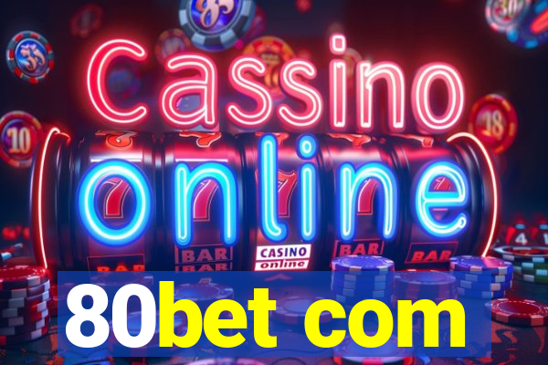 80bet com