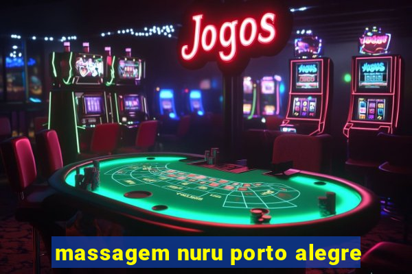 massagem nuru porto alegre