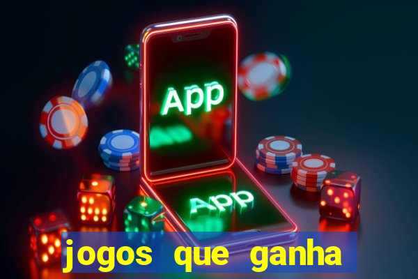 jogos que ganha dinheiro sem depositar