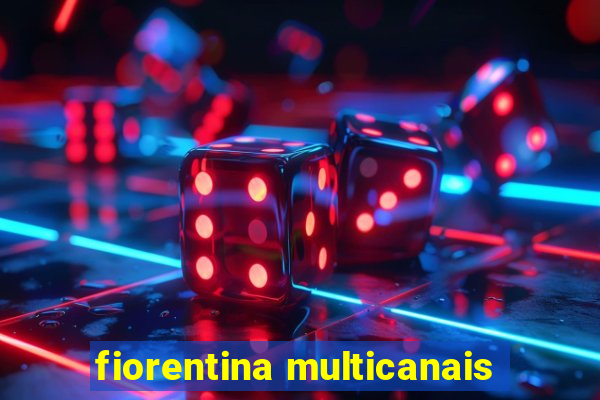 fiorentina multicanais