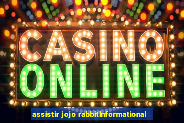 assistir jojo rabbitInformational