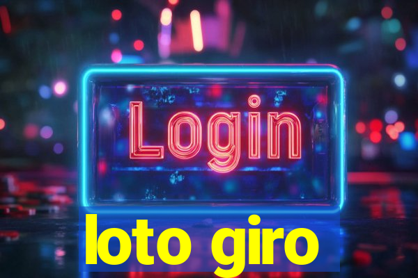 loto giro