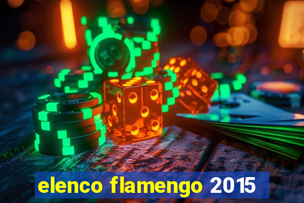 elenco flamengo 2015