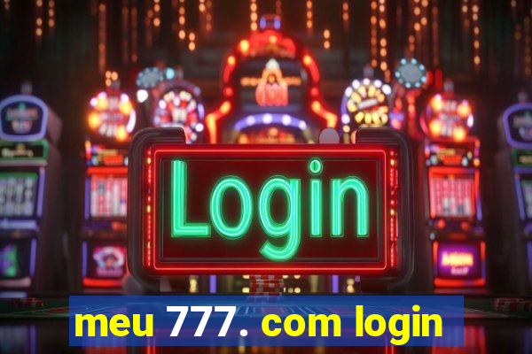 meu 777. com login