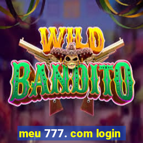 meu 777. com login