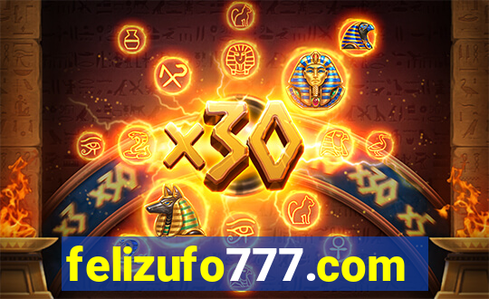 felizufo777.com