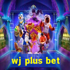 wj plus bet