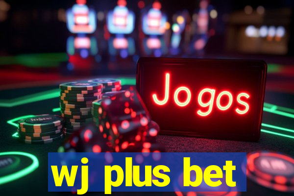 wj plus bet