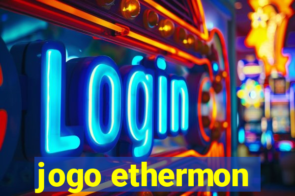 jogo ethermon