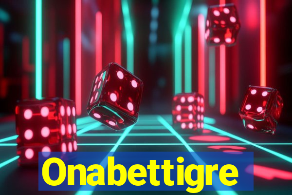 Onabettigre