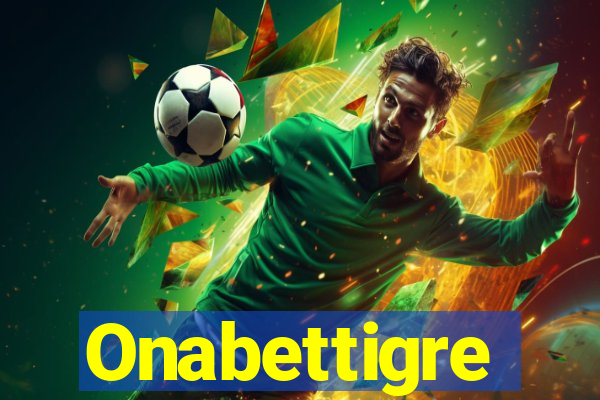 Onabettigre