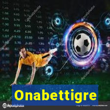 Onabettigre