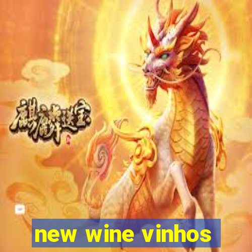 new wine vinhos