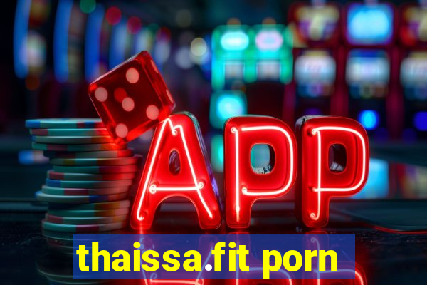 thaissa.fit porn