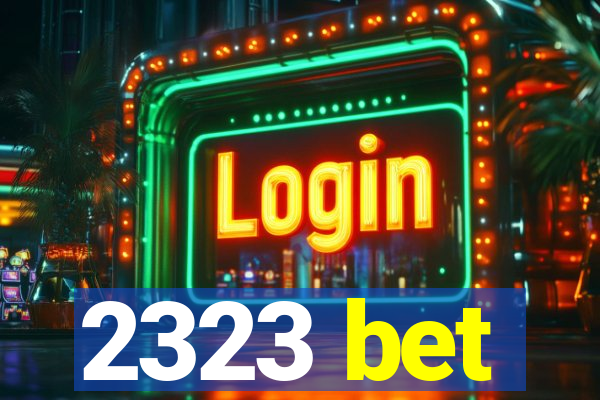 2323 bet