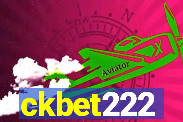 ckbet222