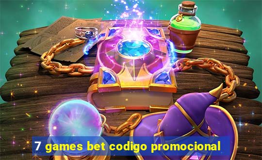 7 games bet codigo promocional