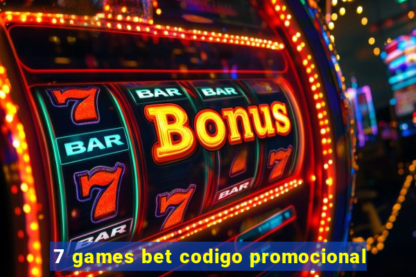 7 games bet codigo promocional