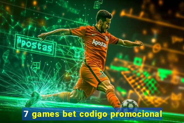 7 games bet codigo promocional