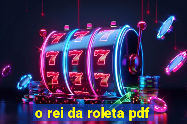 o rei da roleta pdf