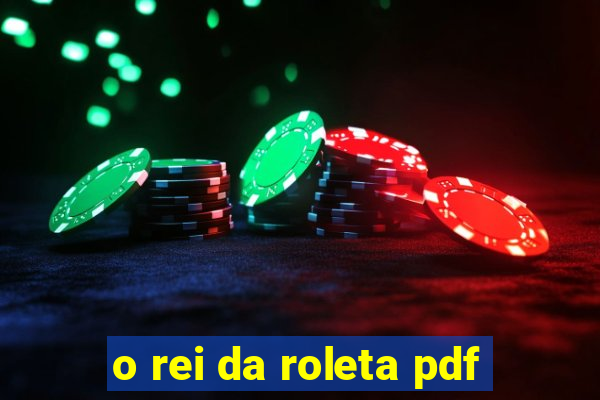 o rei da roleta pdf