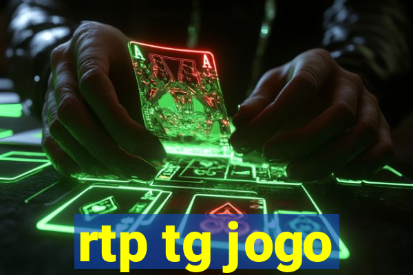 rtp tg jogo