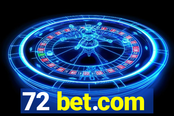 72 bet.com