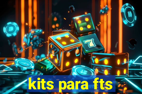 kits para fts